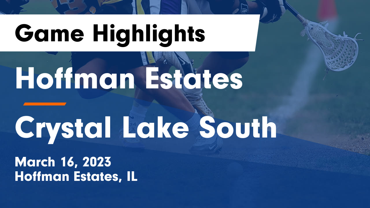 Hoffman Estates vs Crystal Lake South Game Highlights March 16, 2023
