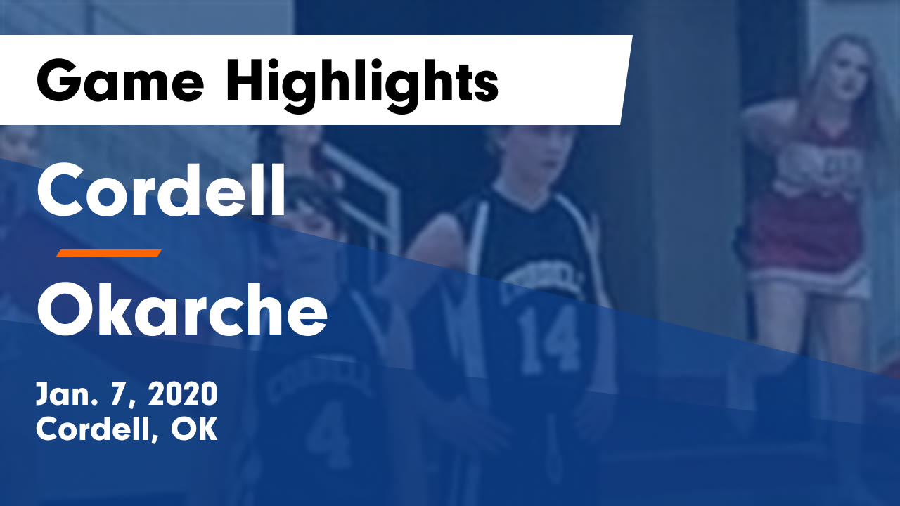 Cordell vs Okarche Game Highlights Jan. 7, 2020 Cordell High School
