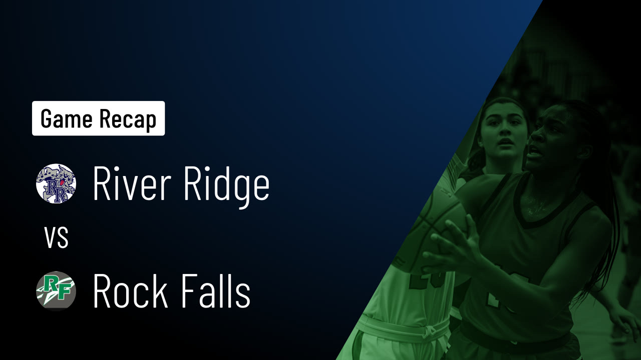 River Ridge vs Rock Falls • Game Recap • Dec 18, 2025 - River Ridge ...