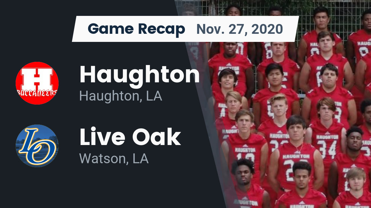 Haughton HS Football Video "Recap Haughton vs. Live Oak 2020" MaxPreps