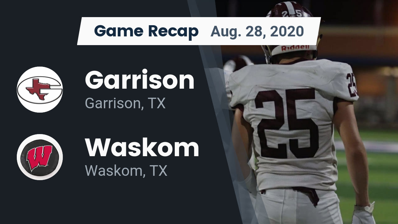 Garrison HS Football Video "Recap Garrison vs. Waskom 2020" MaxPreps