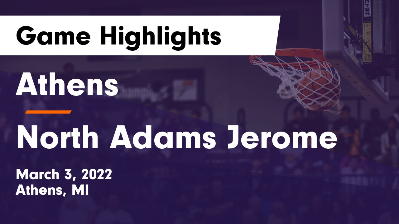 Athens vs North Adams Jerome Game Highlights March 3, 2022 Athens
