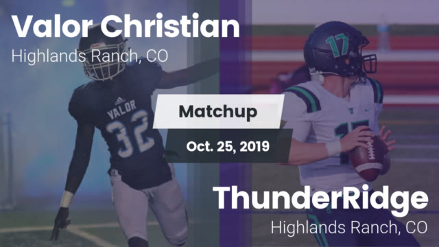 Valor Varsity Football Valor Christian High School Highlands