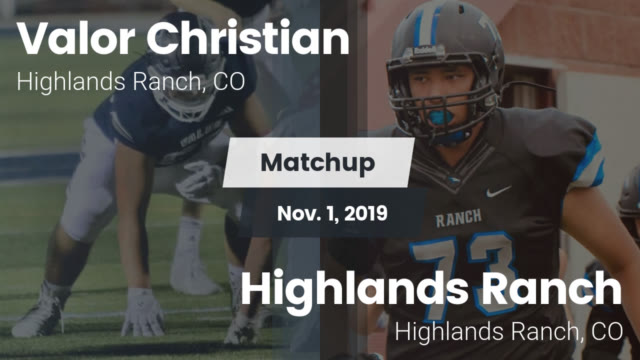 Valor Varsity Football Valor Christian High School Highlands