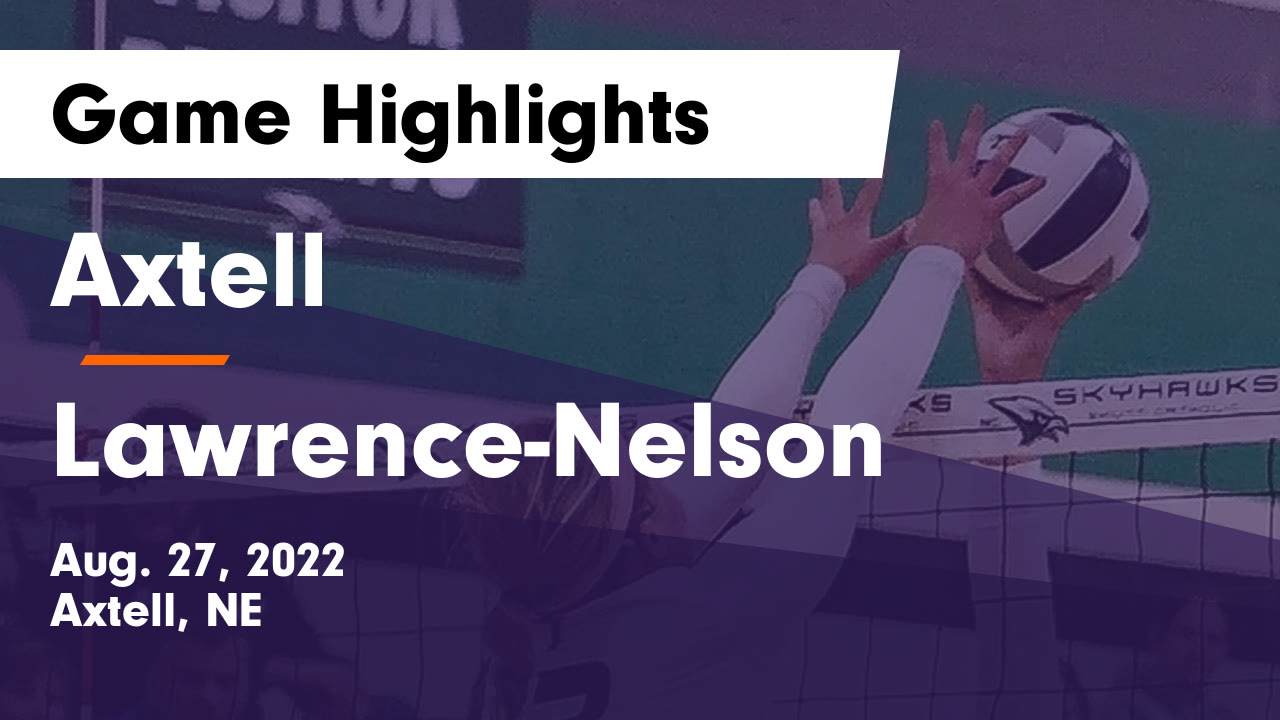 Axtell  vs Lawrence-Nelson  Game Highlights - Aug. 27, 2022