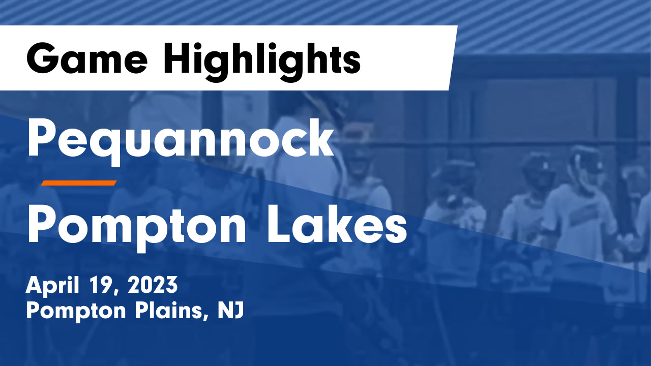Pequannock vs Pompton Lakes Game Highlights April 19, 2023