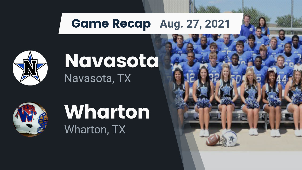Navasota HS Football Video "Recap: Navasota vs. Wharton 2021" | MaxPreps Navasota HS Football Video "Recap: Navasota vs. Wharton 2021" | MaxPreps