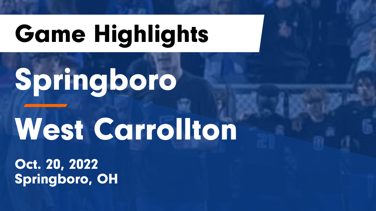 Springboro vs West Carrollton Game Highlights - Oct. 20, 2022 ...