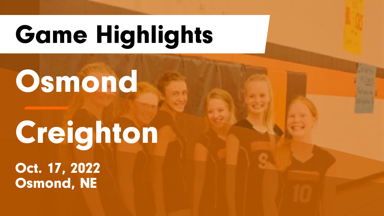Osmond  vs Creighton Game Highlights - Oct. 17, 2022