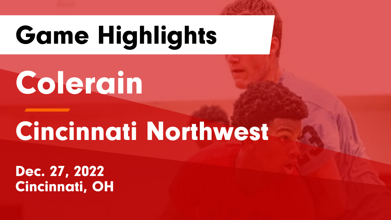 Colerain vs Cincinnati Northwest Game Highlights Dec. 27, 2022
