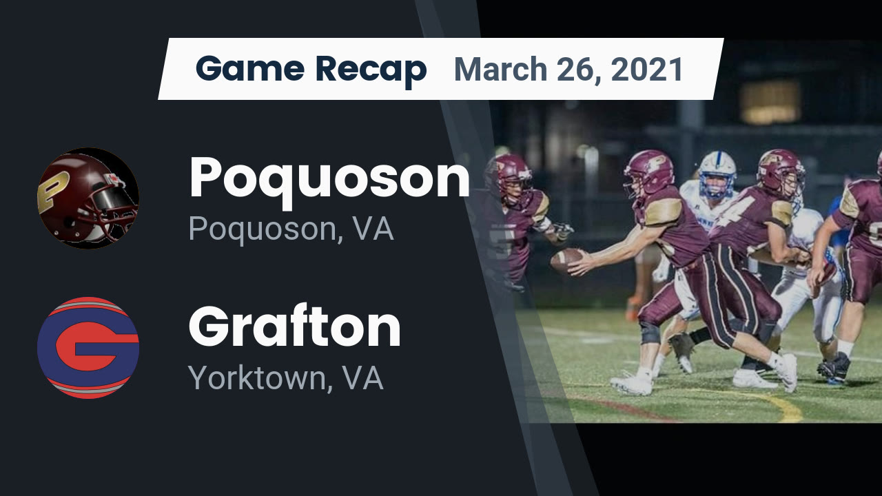 Poquoson HS Football Video "Recap Poquoson vs. Grafton 2021" MaxPreps