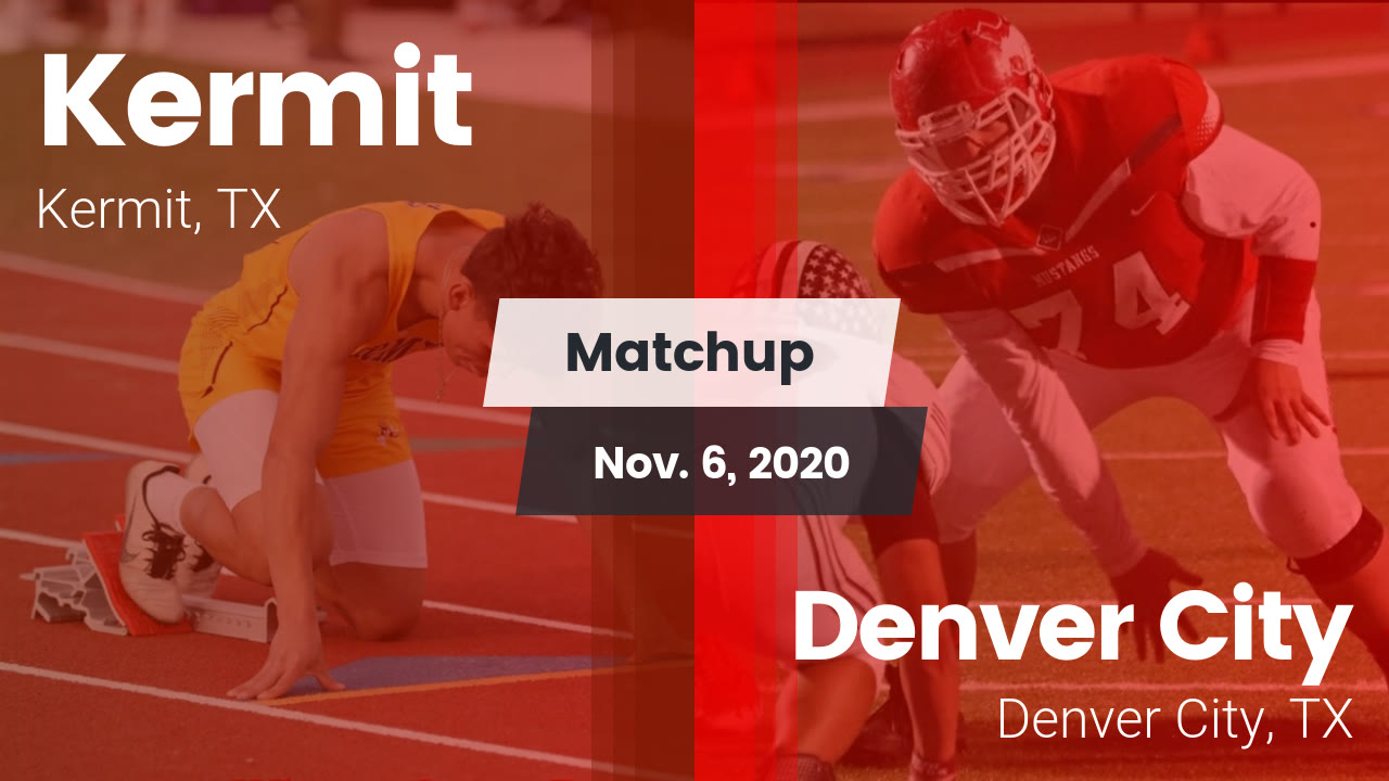 Kermit HS Football Video "Matchup Kermit vs. Denver City 2020" MaxPreps