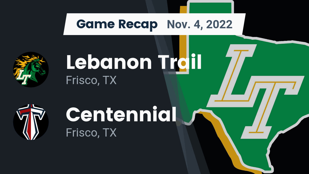Recap: Lebanon Trail  vs. Centennial  2022