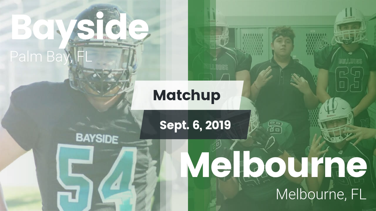 Bayside Hs Football Video Matchup Bayside Vs Melbourne 2019
