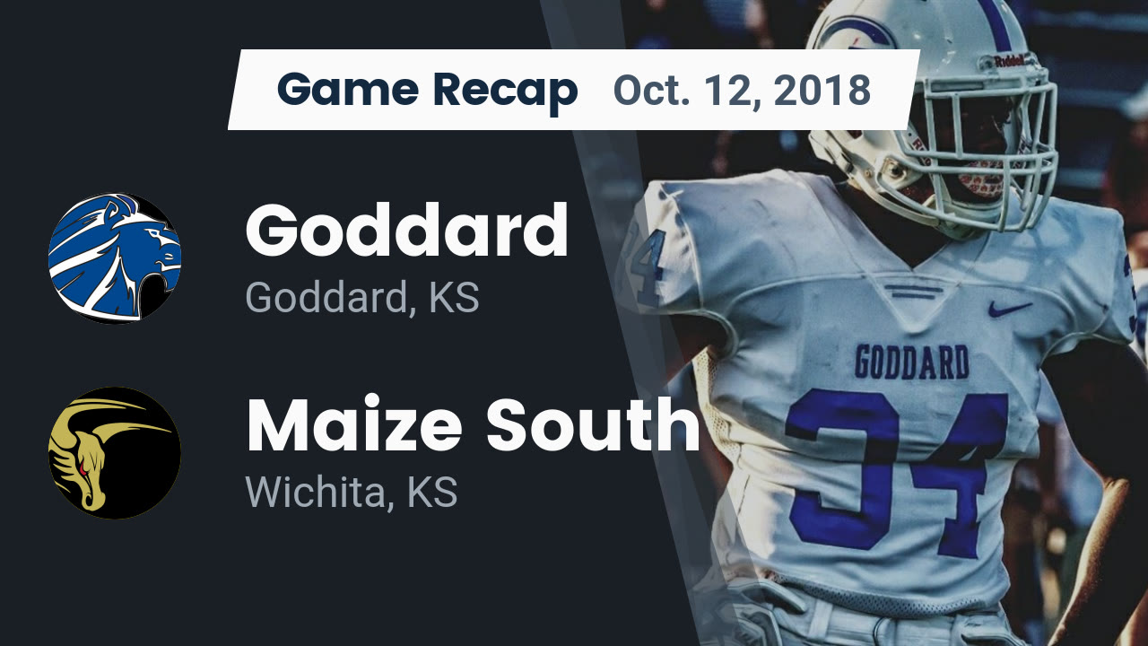 Goddard Hs Football Video Recap Goddard Vs Maize South 2018