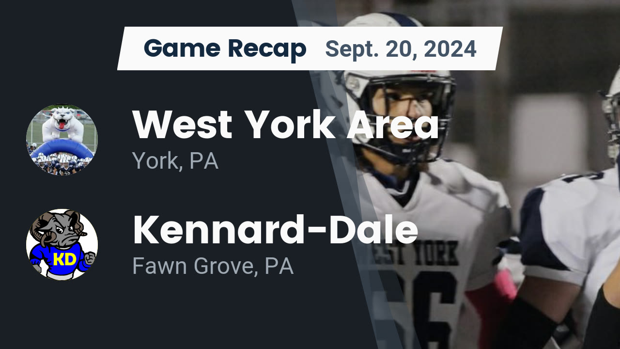 Recap: West York Area vs. Kennard-Dale 2024