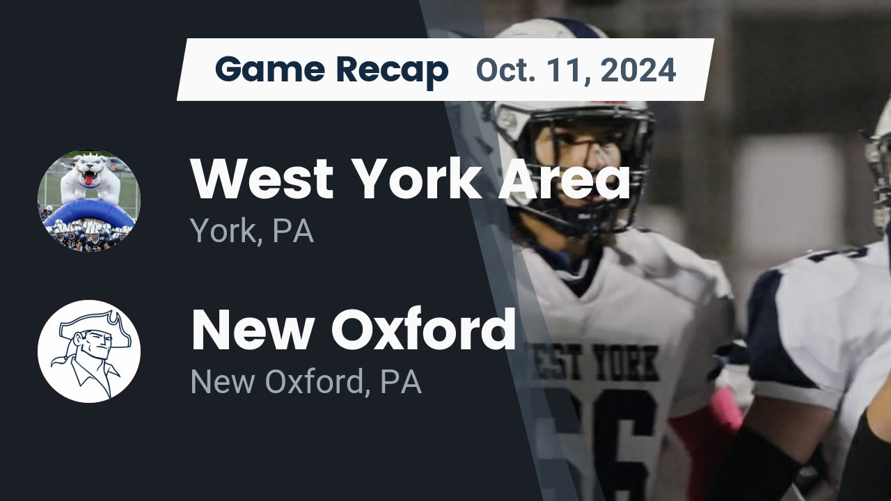 Recap: West York Area vs. New Oxford 2024