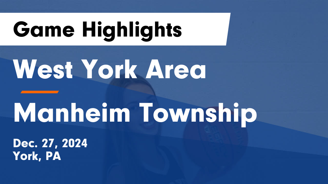 West York Area vs Manheim Township Game Highlights - Dec. 27, 2024