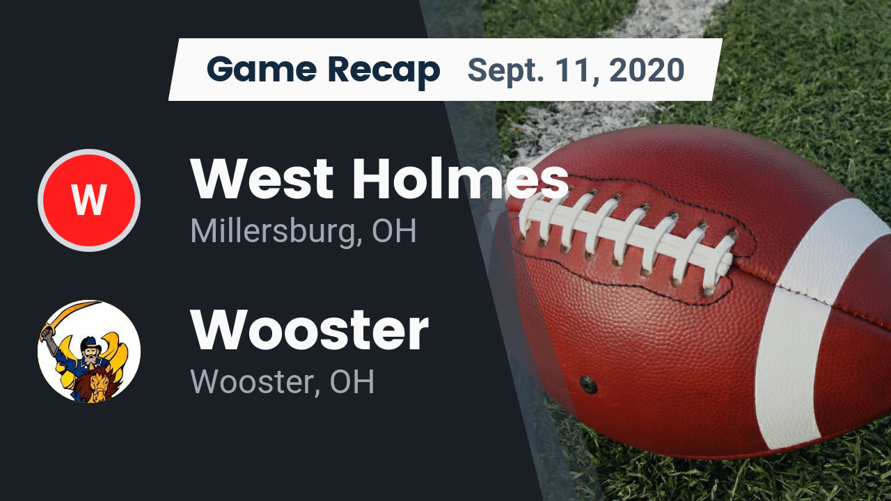 West Holmes HS Football Video "Recap West Holmes vs. Wooster 2020
