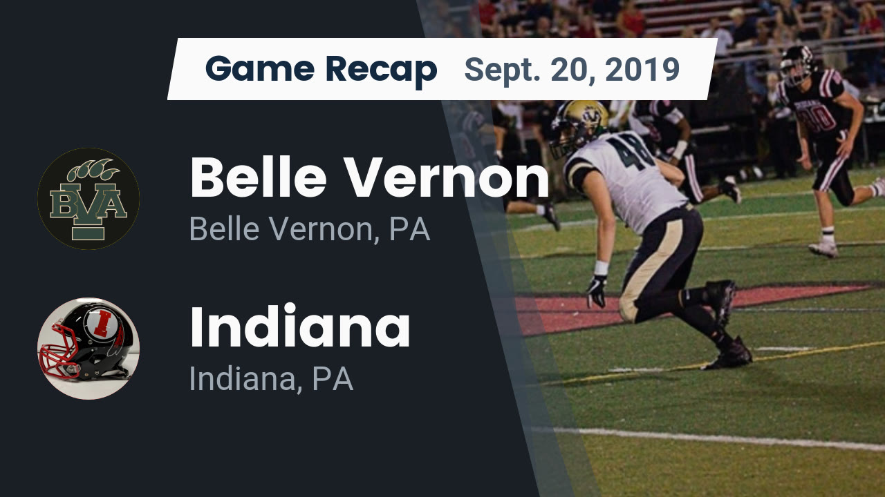 Belle Vernon Hs Football Video Recap Belle Vernon Vs Indiana