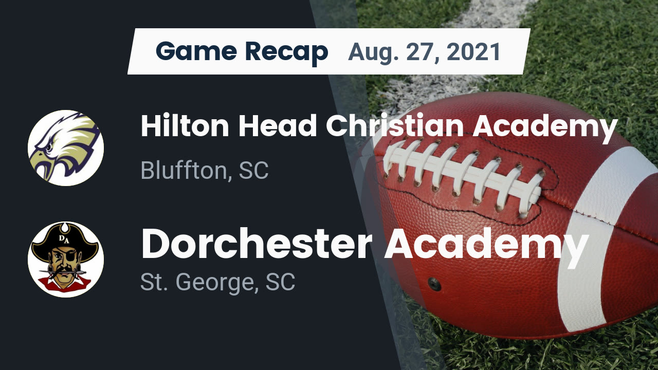 Hilton Head Christian Academy HS Football Video "Recap: Hilton Head Hilton Head Christian Academy HS Football Video "Recap: Hilton Head