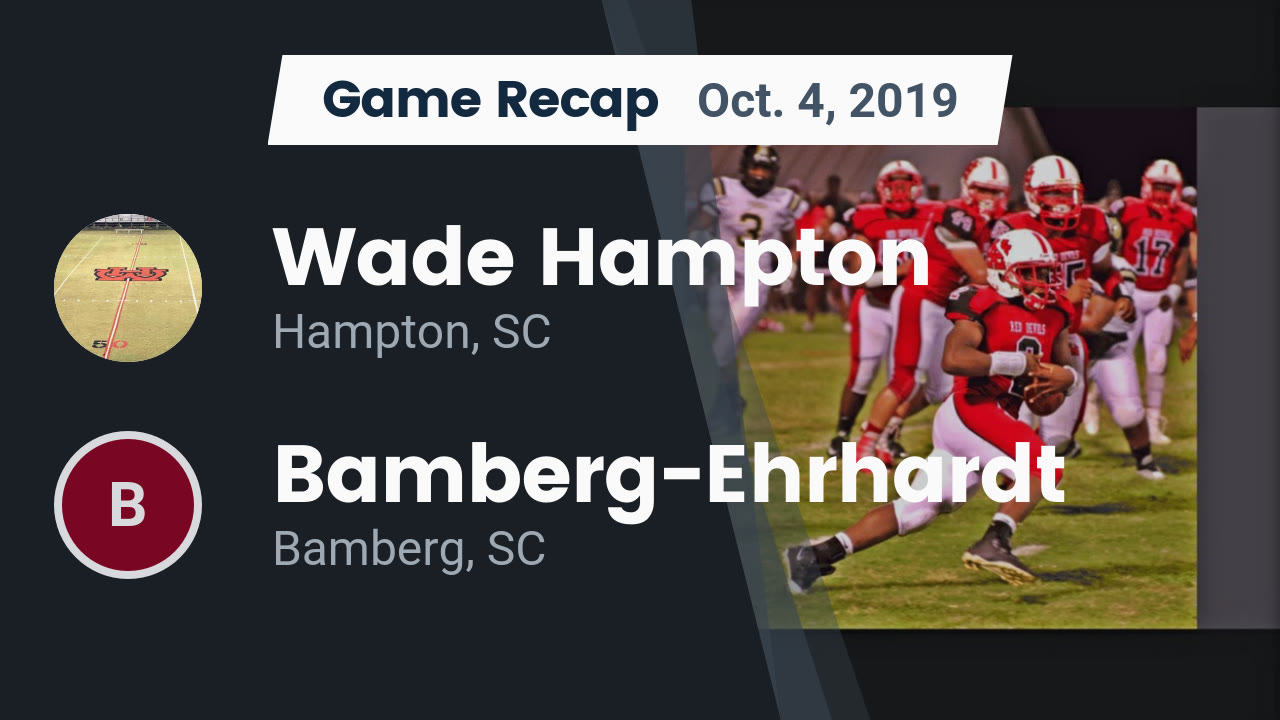Wade Hampton Hs Football Video Recap Wade Hampton Vs Bamberg