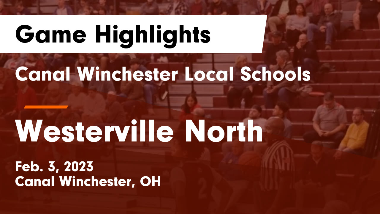 Canal Winchester Local Schools vs Westerville North Game Highlights