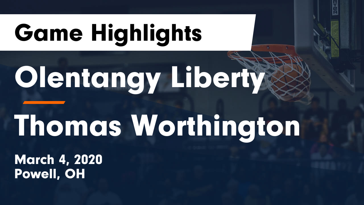 Olentangy Liberty Hs Basketball Video Olentangy Liberty Vs Thomas