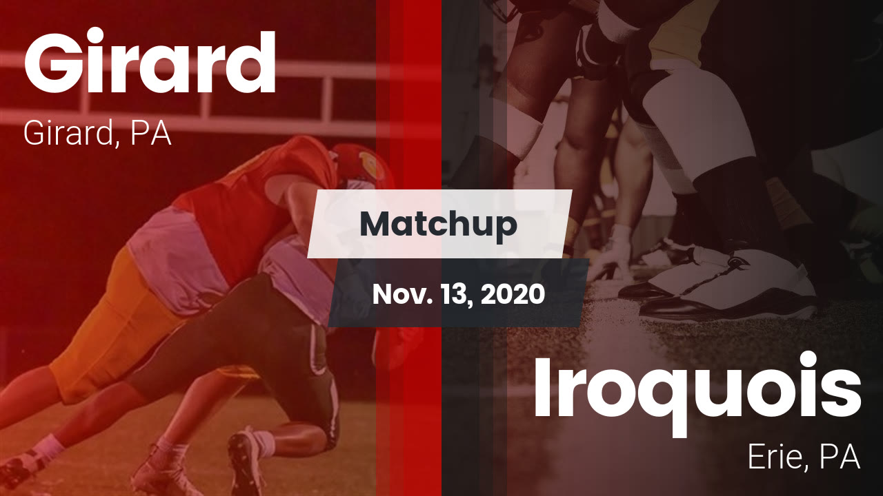 Girard HS Football Video "Matchup Girard vs. Iroquois 2020" MaxPreps