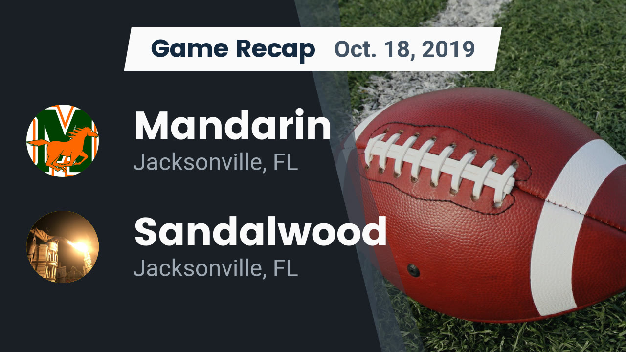 Mandarin Hs Football Video Recap Mandarin Vs Sandalwood 2019 Maxpreps