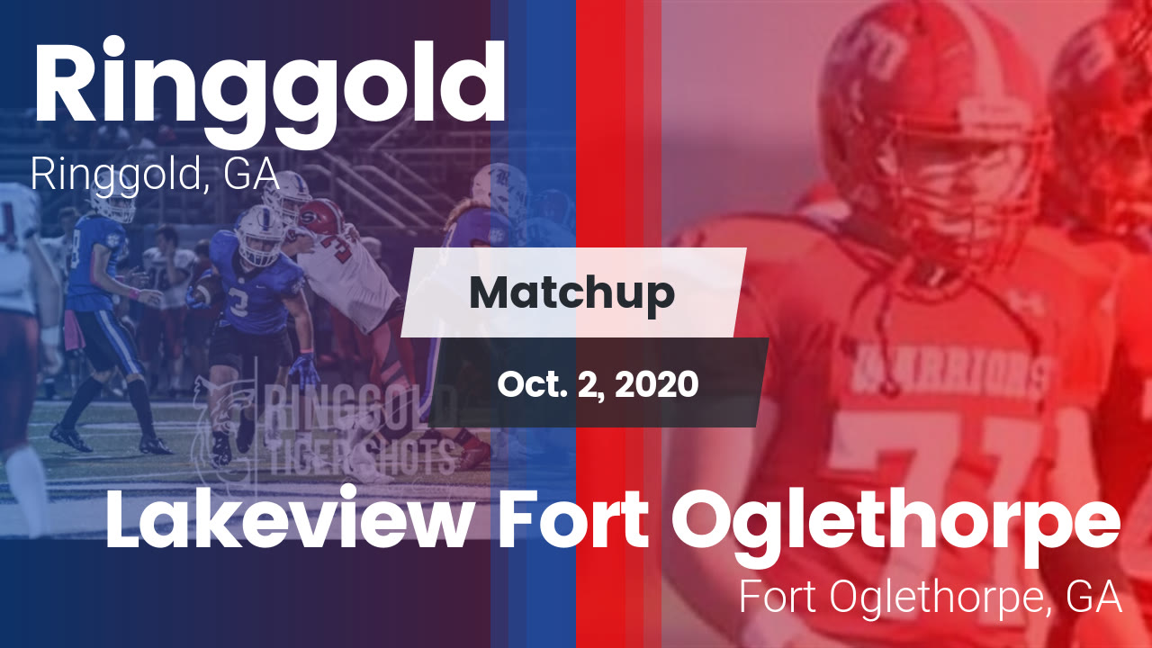Ringgold Hs Football Video Matchup Ringgold Vs Lakeview Fort Oglethorpe Maxpreps
