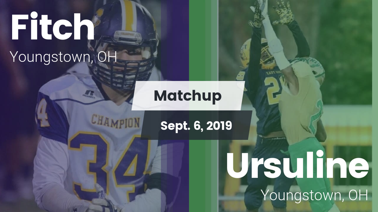 Austintown Fitch Hs Football Video Matchup Fitch Vs Ursuline
