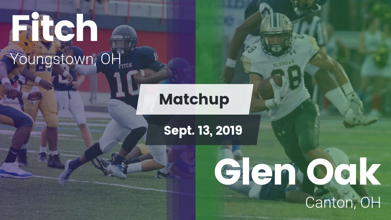 Austintown Fitch Hs Football Video Matchup Fitch Vs Glen Oak