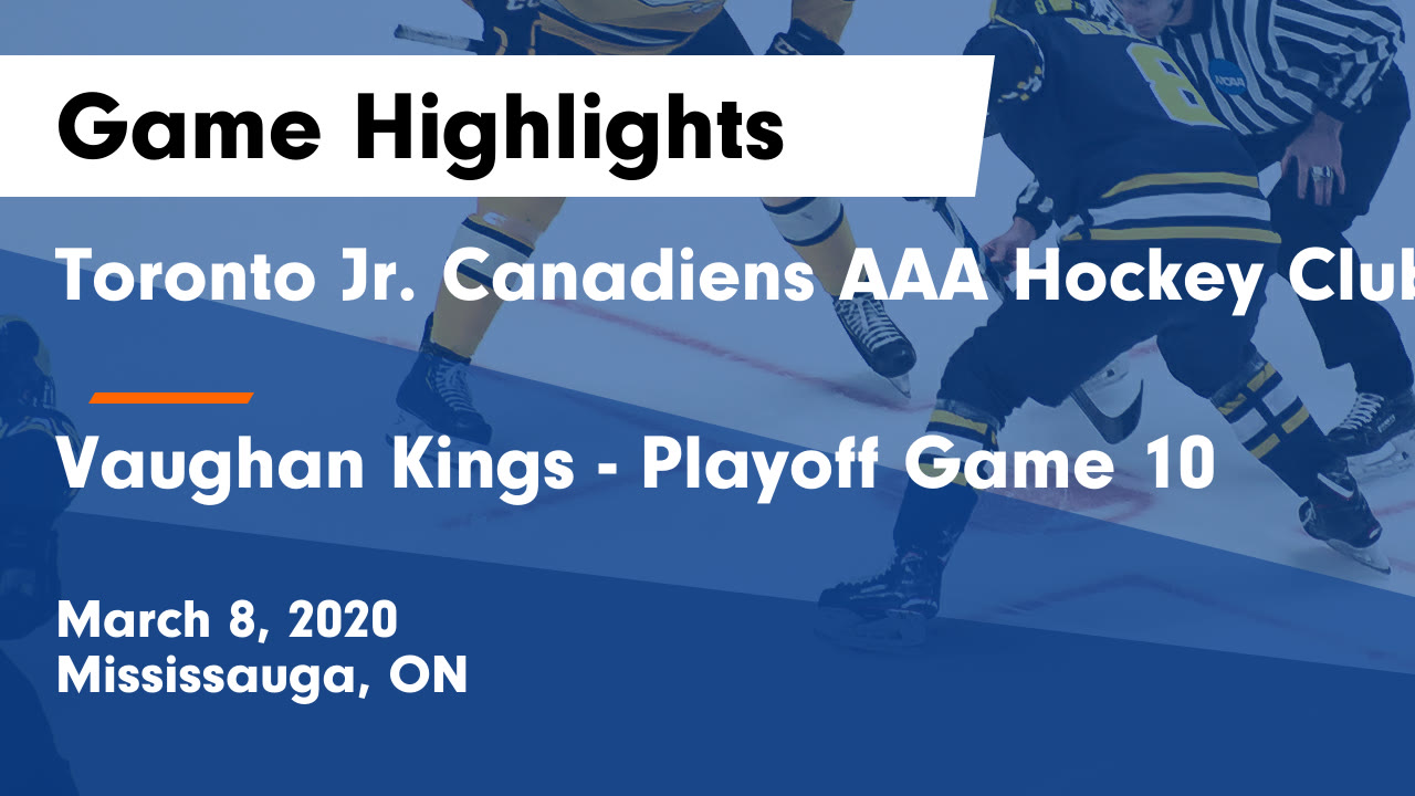 Toronto Jr. Canadiens AAA Hockey Club vs Vaughan Kings Playoff Game