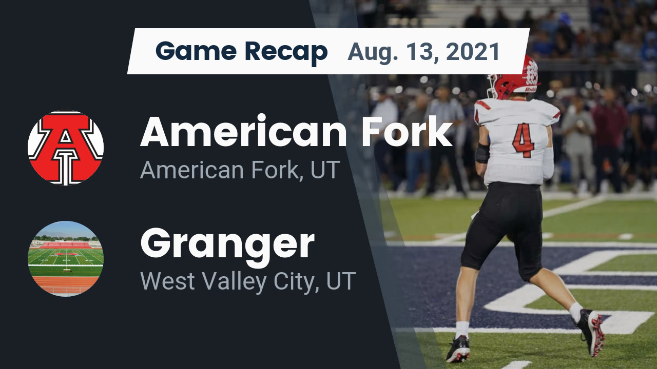 Recap American Fork vs. Granger 2021 American Fork High highlights Hudl