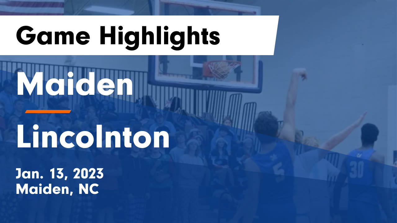 Maiden vs Lincolnton Game Highlights Jan. 13, 2023 Maiden