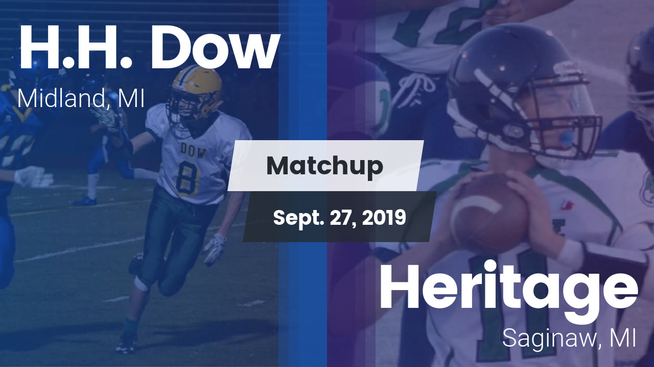 Dow Hs Football Video Matchup H H Dow Vs Heritage 2019 Maxpreps