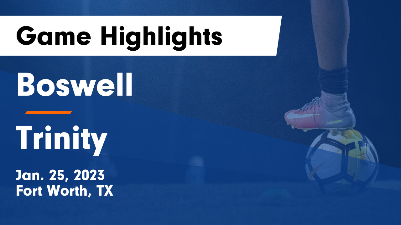 Boswell vs Trinity Game Highlights Jan. 25, 2023 Boswell highlights