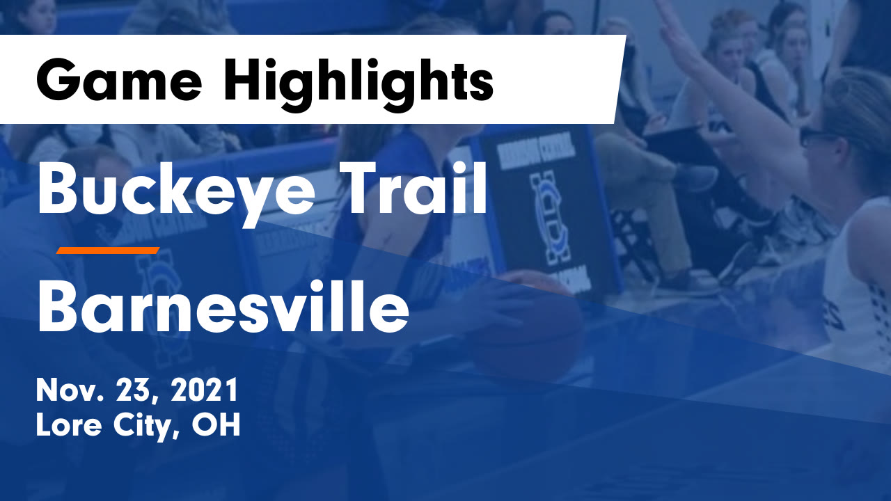 Buckeye Trail vs Barnesville Game Highlights Nov. 23, 2021 Buckeye
