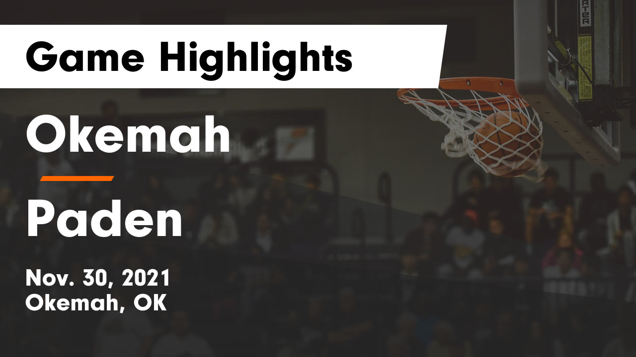 Okemah vs Paden Game Highlights Nov. 30, 2021 Okemah High School
