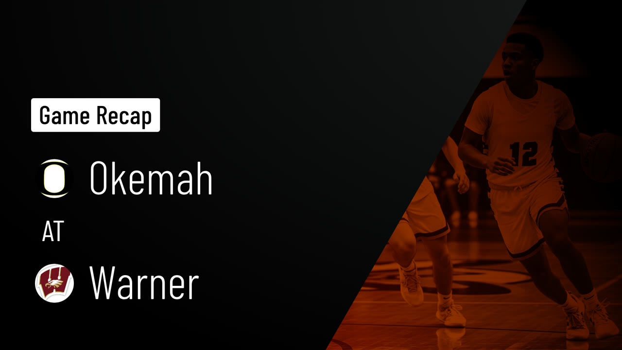 Okemah at Warner • Game Recap • Feb 6, 2026 - Okemah High School ...