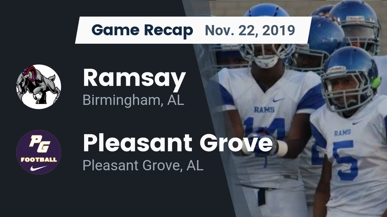 Ramsay Hs Football Video Recap Ramsay Vs Pleasant Grove 2019