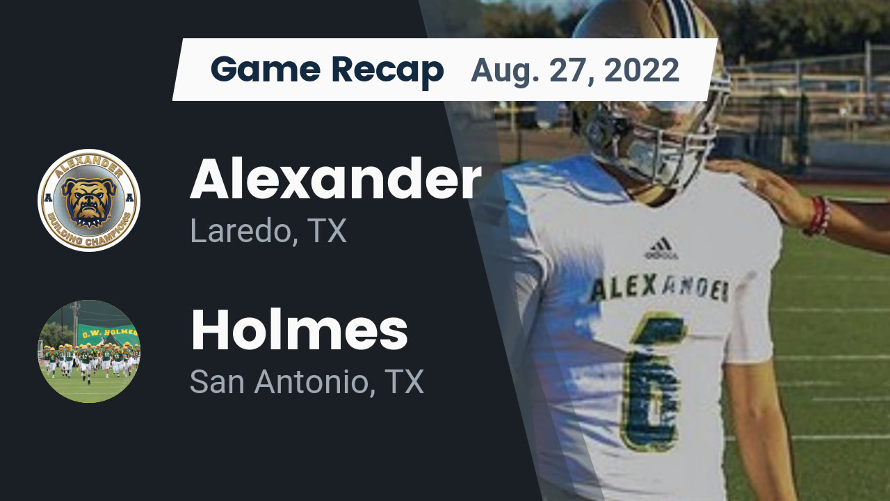 Videos Alexander Bulldogs (Laredo, TX) Varsity Football MaxPreps