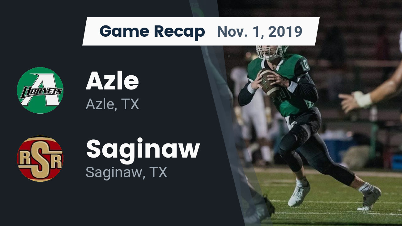 Azle Hs Football Video Recap Azle Vs Saginaw 2019 Maxpreps
