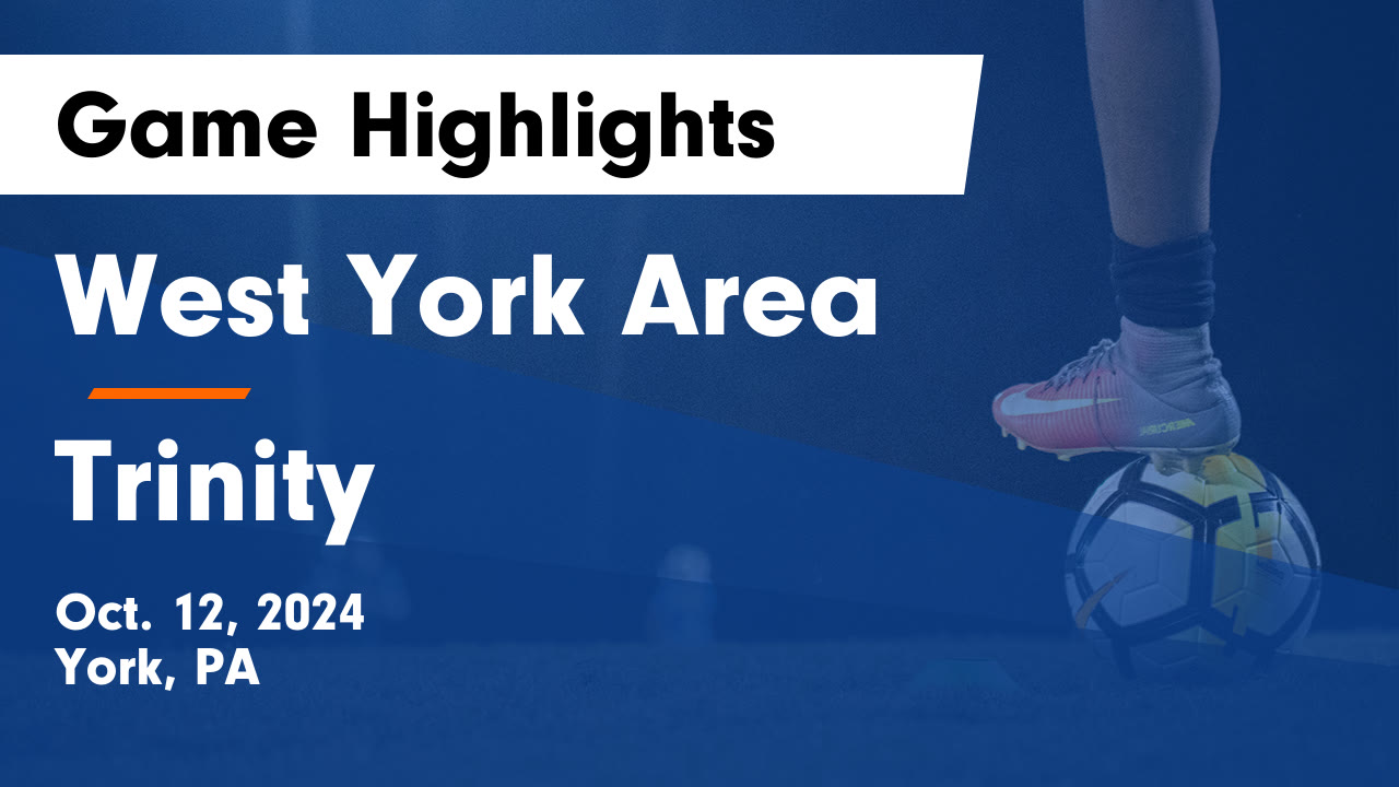 West York Area vs Trinity Game Highlights - Oct. 12, 2024
