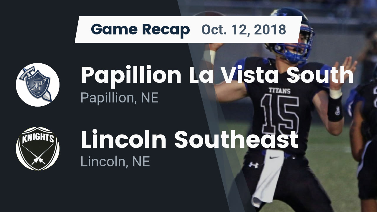 Papillion Lavista South Hs Football Video Recap Papillion La