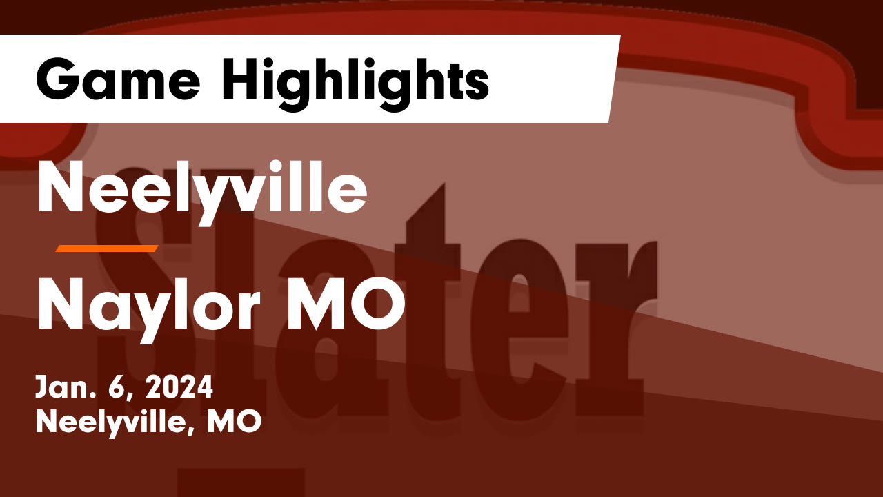 Neelyville vs Naylor MO Game Highlights Jan. 6, 2024 Neelyville