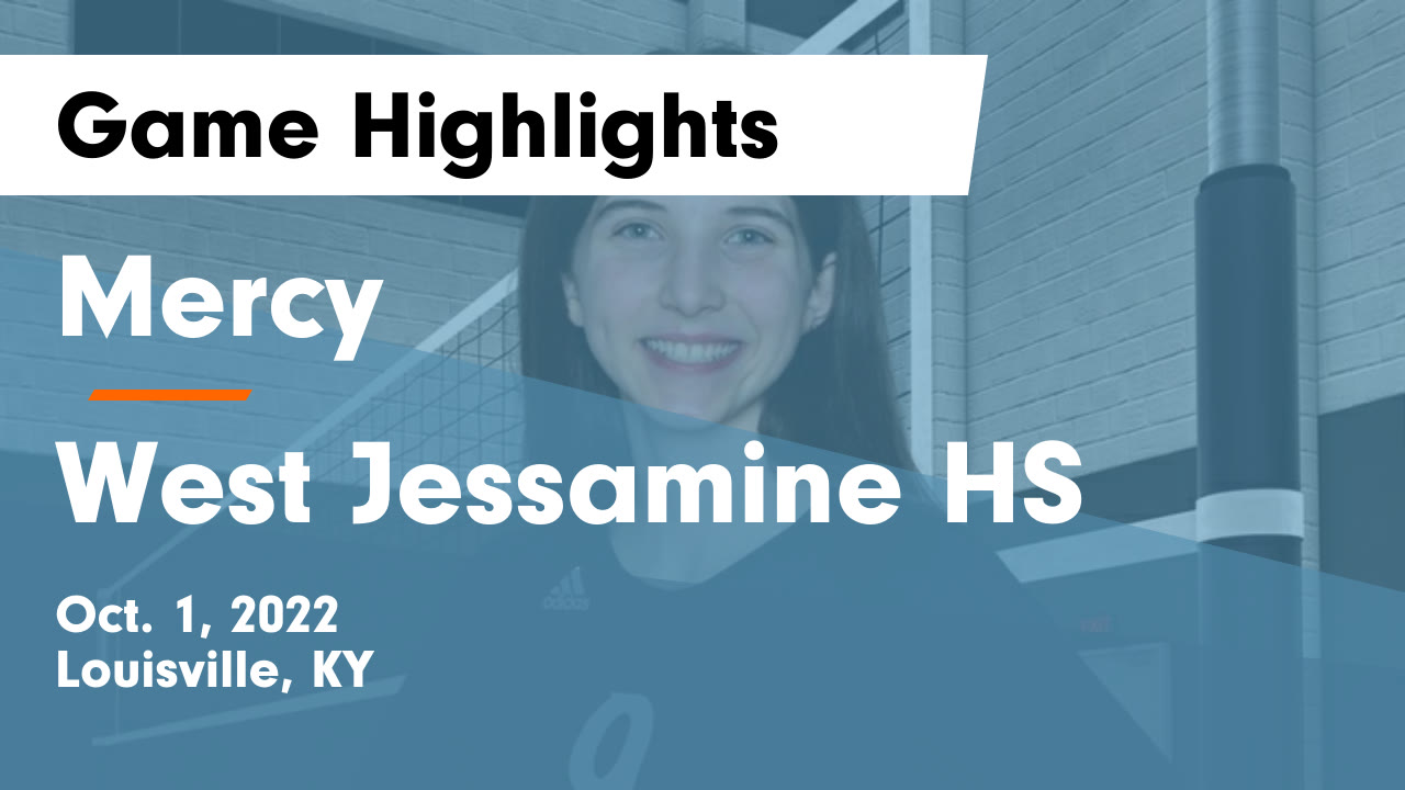 Mercy  vs West Jessamine HS  Game Highlights - Oct. 1, 2022
