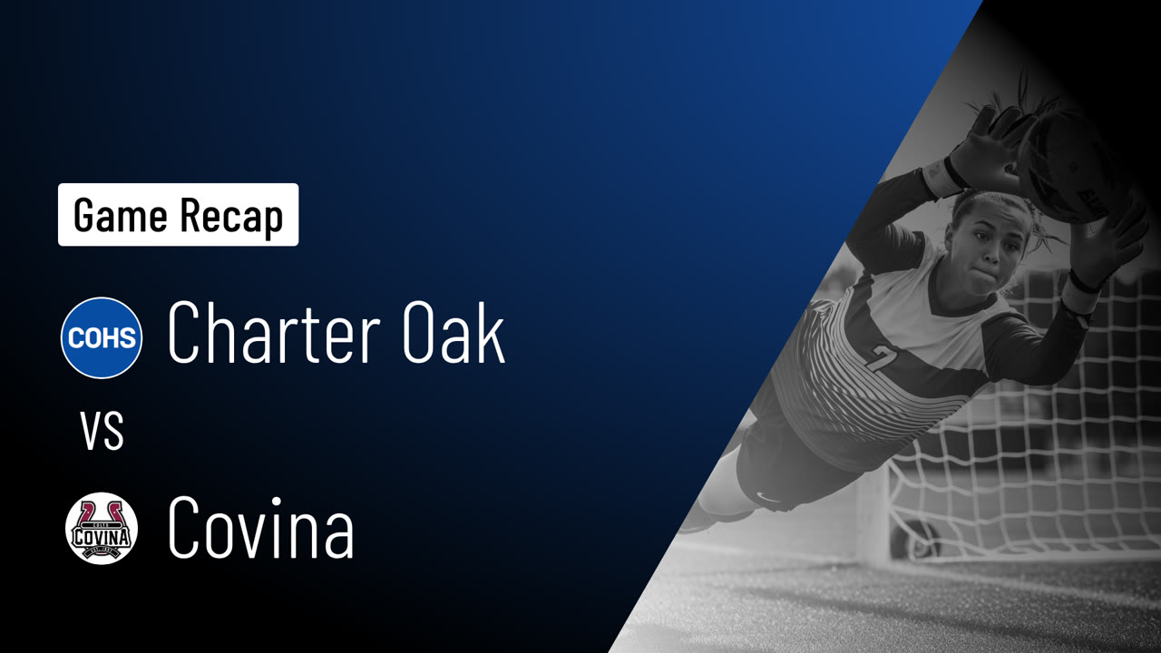 Charter Oak  vs Covina  • Game Recap • Feb 4, 2026