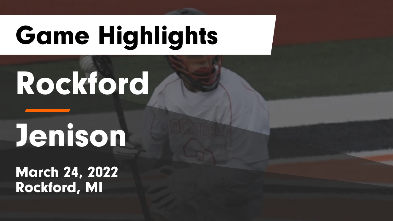 Rockford vs Jenison Game Highlights March 24, 2022 Rockford High